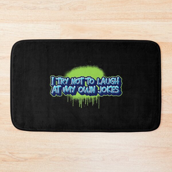 Item preview, I Try Not To Laugh At My Own Jokes designed and sold by LeGND.