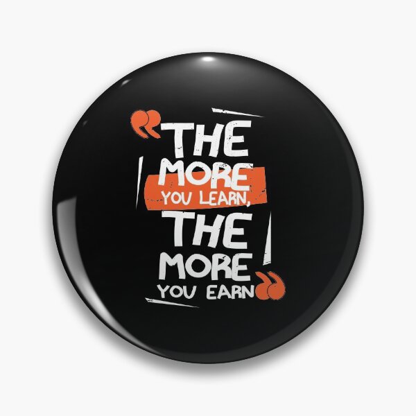 Item preview, The more you learn the more you earn designed and sold by TheMattDesigns.
