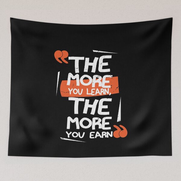 Item preview, The more you learn the more you earn designed and sold by TheMattDesigns.