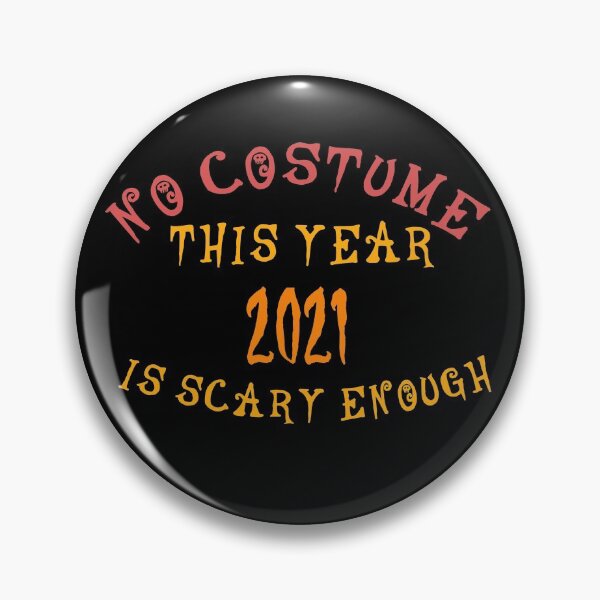 Item preview, No Costume This Year 2021 Is Scary Enough, Halloween Costume Women, Funny halloween Gift, halloween games, halloween ghost designed and sold by adjamine.