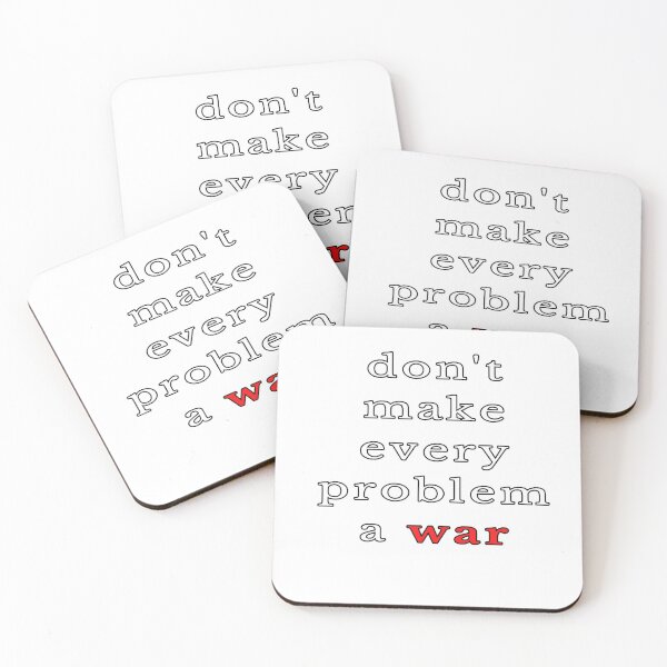 Item preview, dont make every problem a war  great motivation gift speech  designed and sold by Havic  Tees.