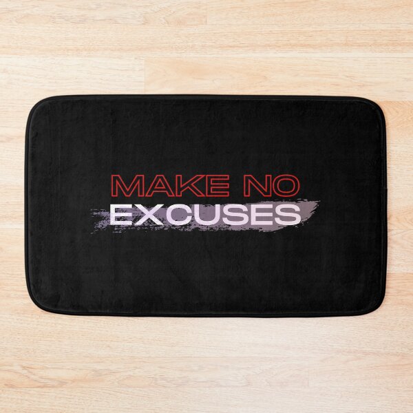 Item preview, Make no excuses designed and sold by Amine-Creation.