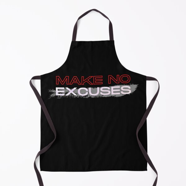 Item preview, Make no excuses designed and sold by Amine-Creation.