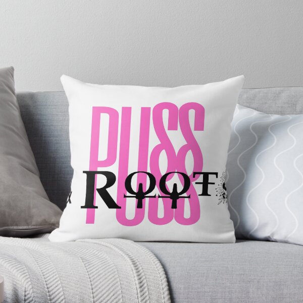 Pu§§ and Root§ design Throw Pillow