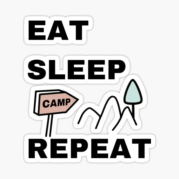 Item preview, Eat Sleep Camp Repeat - Camping Hobby designed and sold by ViewerEqualsPhoton.