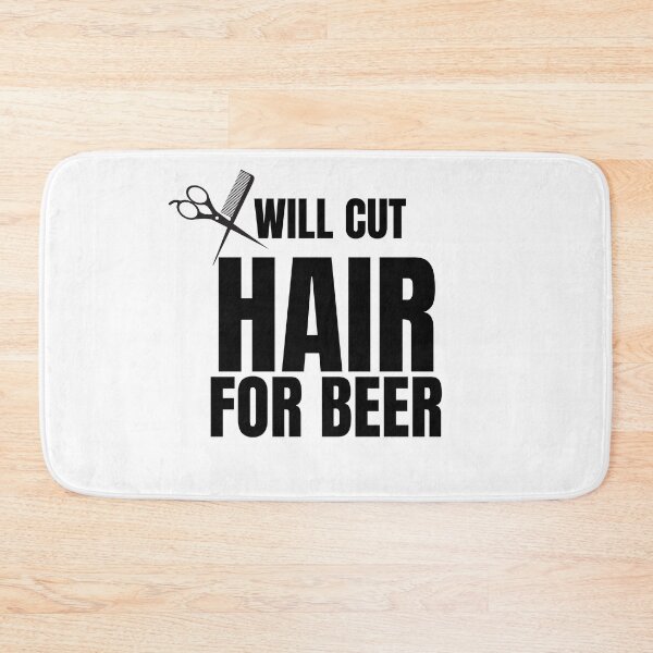 Item preview, Will cut hair for beer designed and sold by Cattigal.