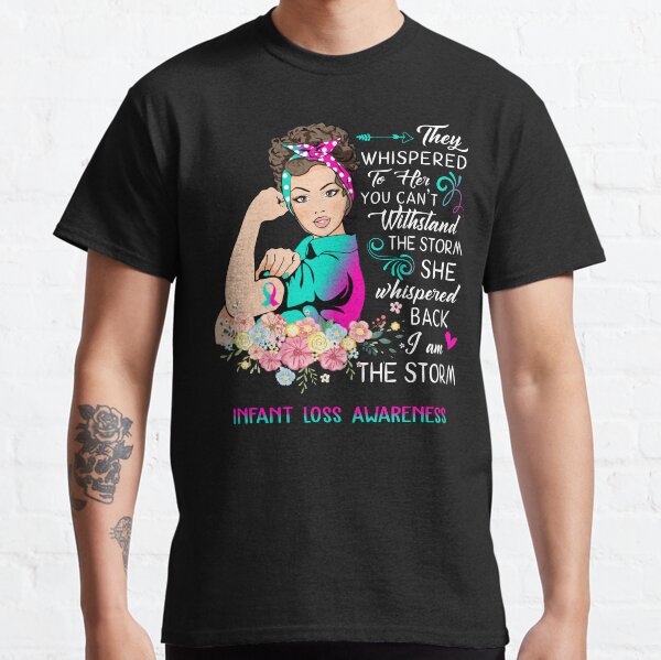 Item preview, I Am The Storm Infant Loss Awareness designed and sold by Brad-FI.