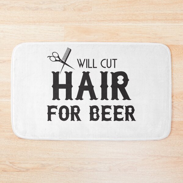 Item preview, Will cut hair for beer designed and sold by Cattigal.