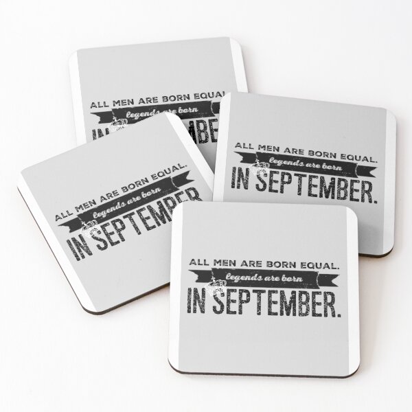 Item preview, All men are born equal. Legends are born in September.  designed and sold by Stationeryamore.