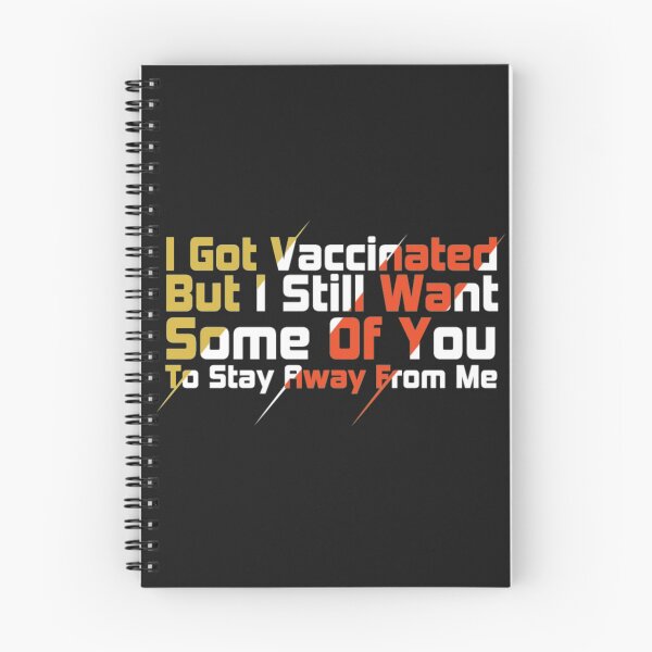 Item preview, Got vaccinated But Stay Away From Me designed and sold by Clavitaps.