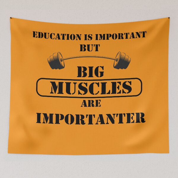 Item preview, Education Is Important But Muscles Are Importanter designed and sold by YSNbr.