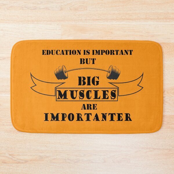 Item preview, Education Is Important But Muscles Are Importanter designed and sold by YSNbr.
