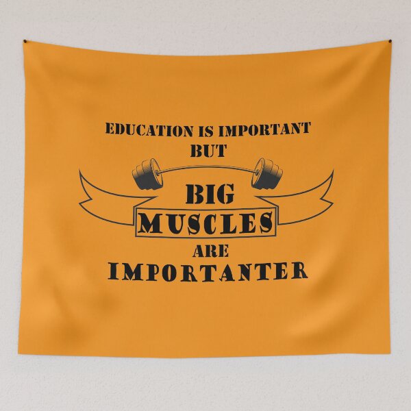 Item preview, Education Is Important But Muscles Are Importanter designed and sold by YSNbr.