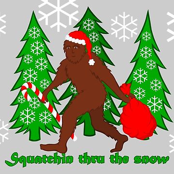 Artwork thumbnail, Squatchin Thru The Snow Funny Christmas Bigfoot by theartofvikki