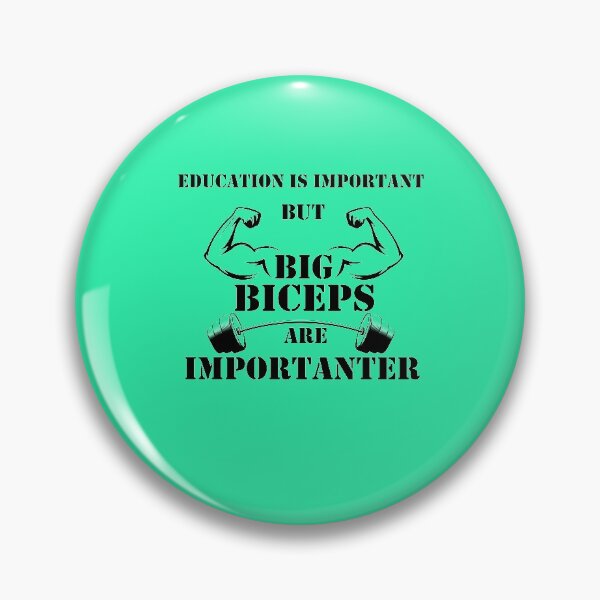 Item preview, Education Is Important But Biceps Are Importanter designed and sold by YSNbr.