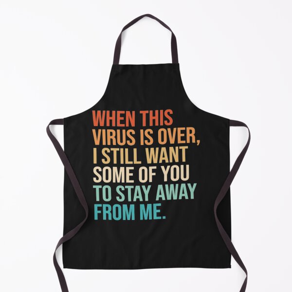 Item preview, Vaccinated When This Virus Stay Away From Me designed and sold by StarcyWol.