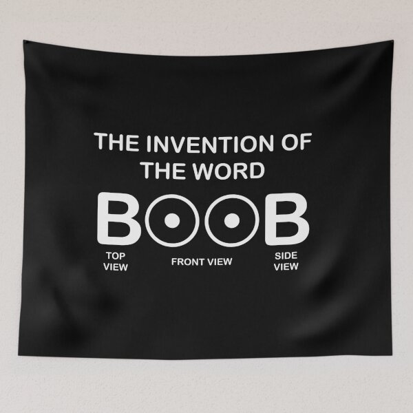 Item preview, THE INVENTION OF THE WORD BOOB designed and sold by Dobsy.