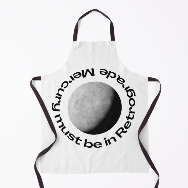Item preview, Mercury Must Be in Retrograde designed and sold by bittes.