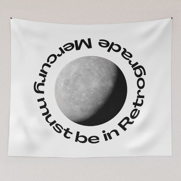 Item preview, Mercury Must Be in Retrograde designed and sold by bittes.