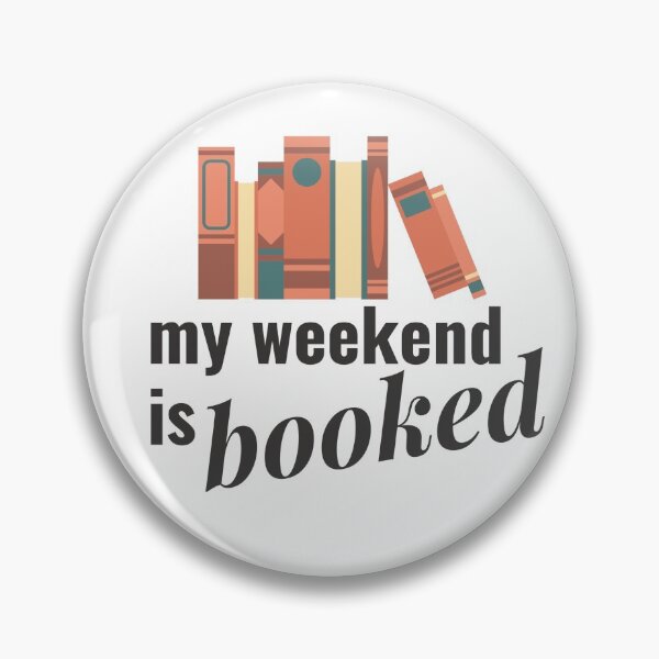 Item preview, My Weekend Is Booked  designed and sold by EmilysDesigns1.