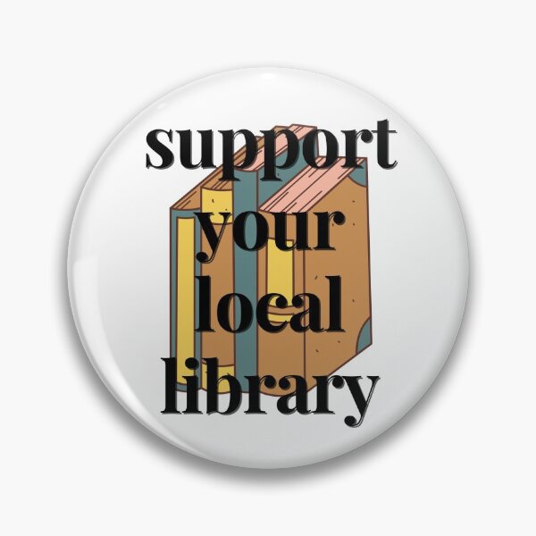 Item preview, Support Your Local Library  designed and sold by EmilysDesigns1.