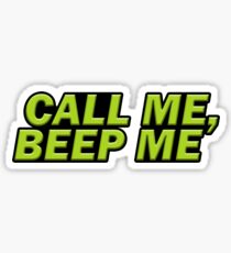 Call Me, Beep Me Sticker