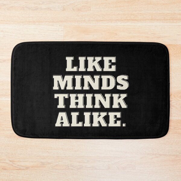 Item preview, Like minds think alike designed and sold by Golden-place.