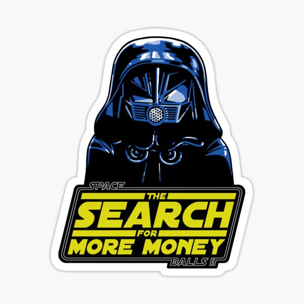 the-search-for-more-money-sticker-for-sale-by-minion-factory-redbubble