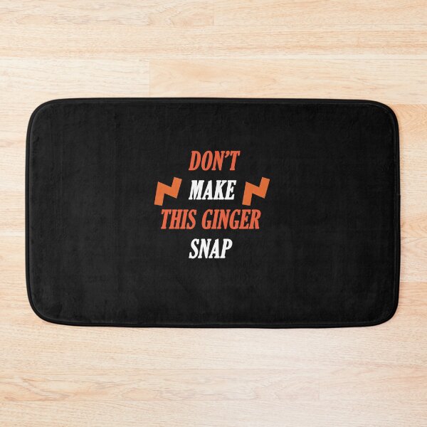 Item preview, Don't make this ginger snap: funny Gift idea for redhead girls & siblings designed and sold by dorento07.