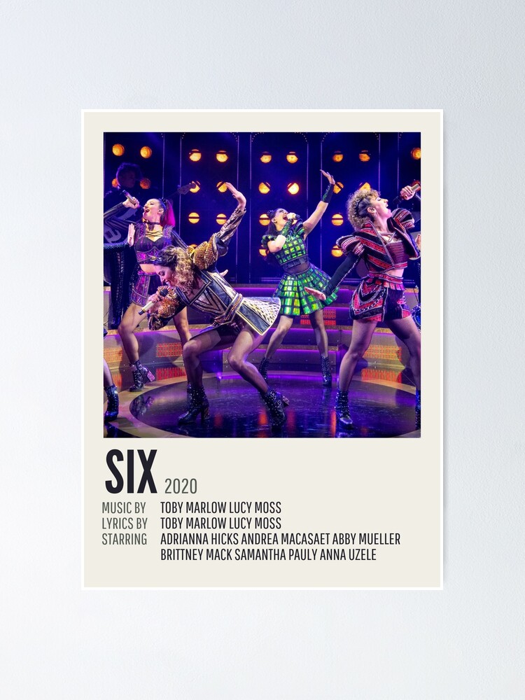 Six the Broadway Musical Poster - Six