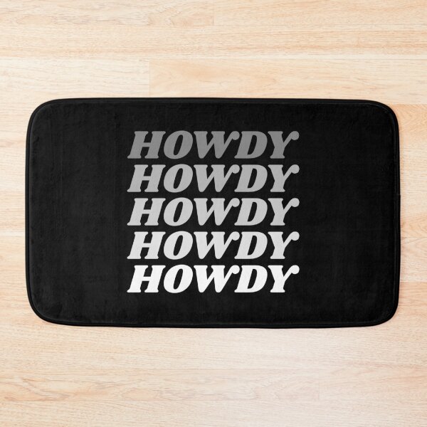 Item preview, Howdy Howdy Howdy Howdy Howdy designed and sold by HppyStrngHelthy.