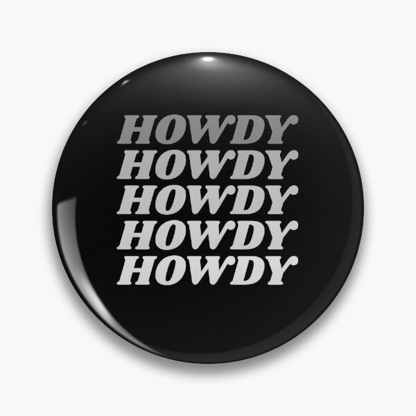 Item preview, Howdy Howdy Howdy Howdy Howdy designed and sold by HppyStrngHelthy.