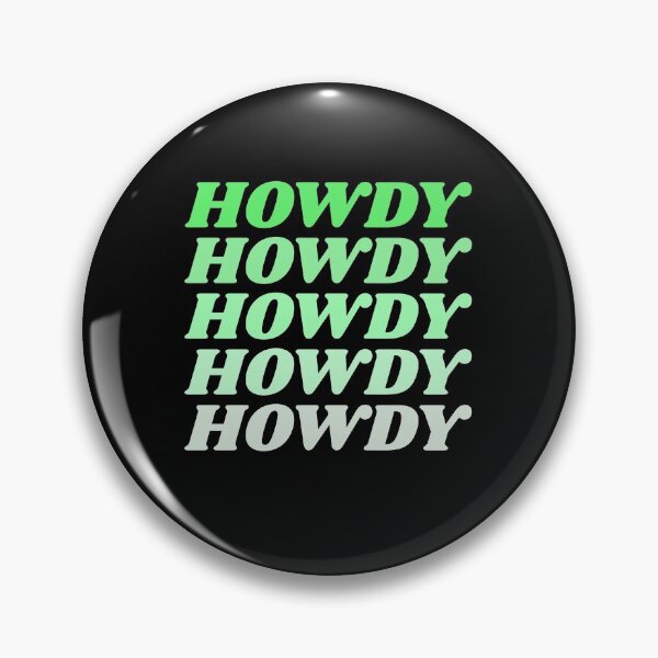 Item preview, Howdy Howdy Howdy Howdy Howdy designed and sold by HppyStrngHelthy.