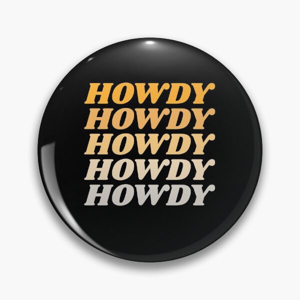 Item preview, Howdy Howdy Howdy Howdy Howdy designed and sold by HppyStrngHelthy.