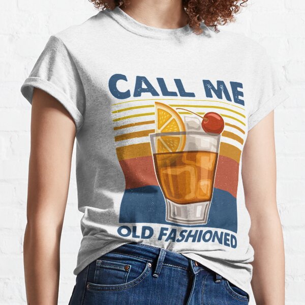 Retro Wine Call Me Old Fashioned  Classic T-Shirt