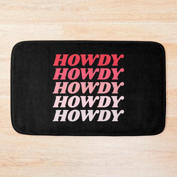 Item preview, Howdy Howdy Howdy Howdy Howdy designed and sold by HppyStrngHelthy.