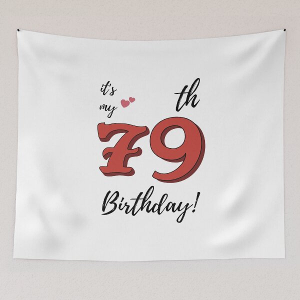 Item preview, It's My 79th Birthday quote designed and sold by WayneTower.
