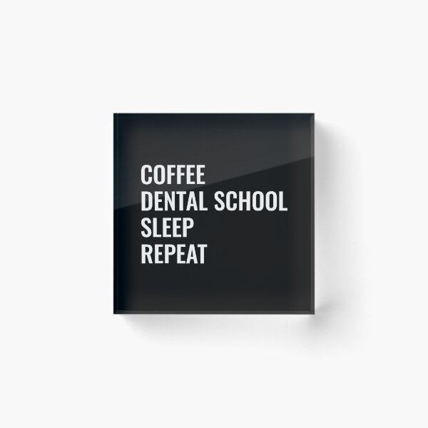 Item preview, Coffee Dental School Sleep Repeat designed and sold by manishfzr1995.