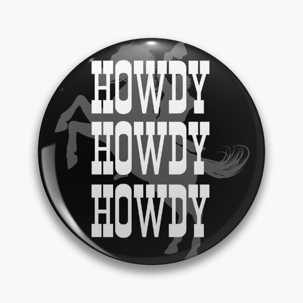Item preview, Howdy Howdy Howdy designed and sold by HROC.