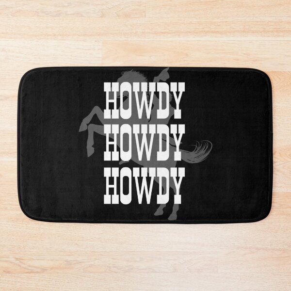 Item preview, Howdy Howdy Howdy designed and sold by HROC.