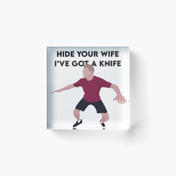 Item preview, Hide your wife, I've got a knife. designed and sold by glitteredgold.