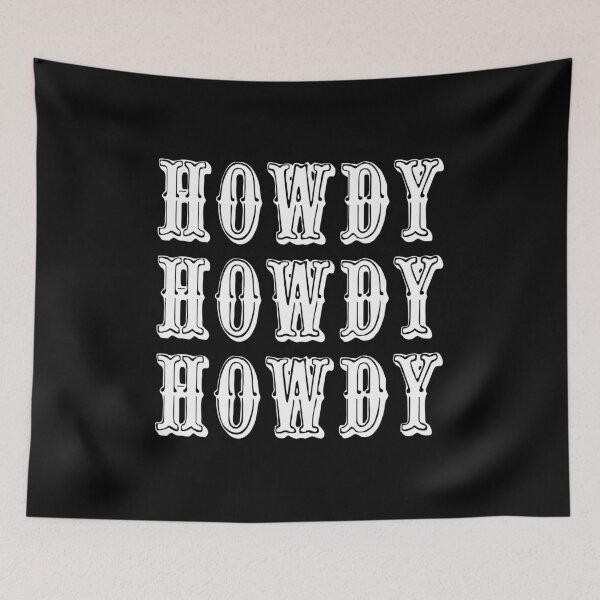 Item preview, Howdy Howdy Howdy Cool Cowboy Western designed and sold by TKsTees.