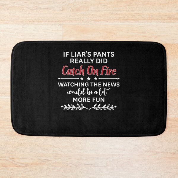 Item preview, If liars pants really did catch on fire watching designed and sold by mathayusa.