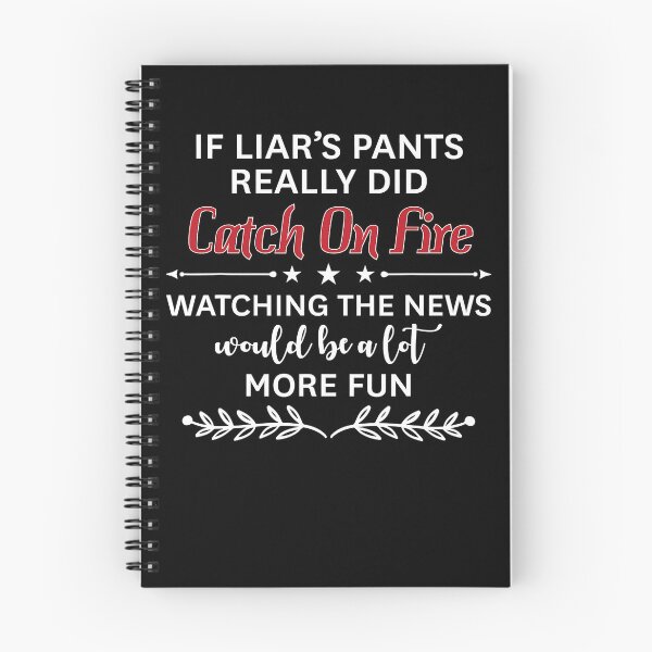 Item preview, If liars pants really did catch on fire watching designed and sold by mathayusa.