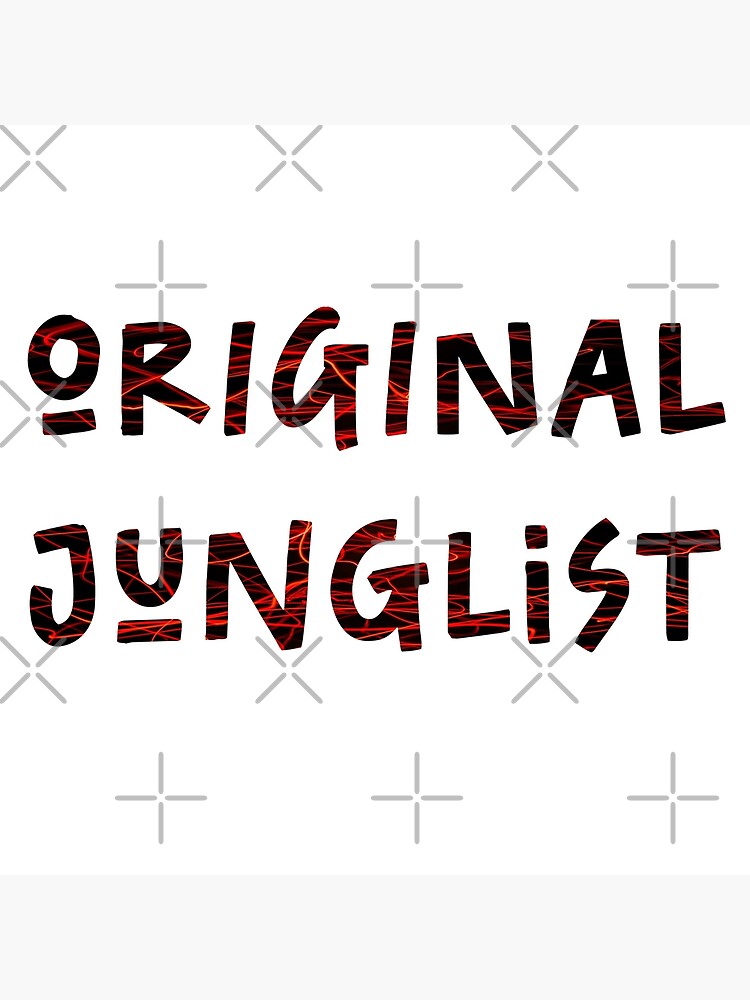 "Original Junglist Massive One For The Jungle Drum And Bass Heads" Poster by RandomMagic Redbubble