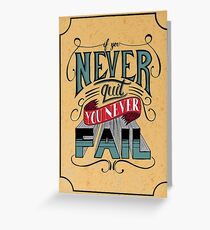 If You Never Quit, You Never Fail - J. Cole Greeting Card