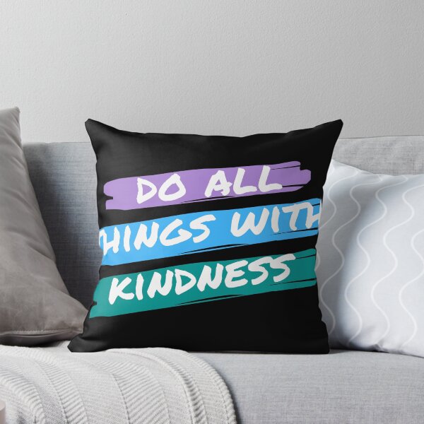 Item preview, Do all things with kindness designed and sold by Eunoia-ikigai.