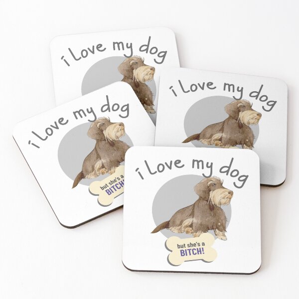 Item preview, That Bitch Of A Dog, I Love! - Funny Dog Lover designed and sold by CrazyBichAsian.