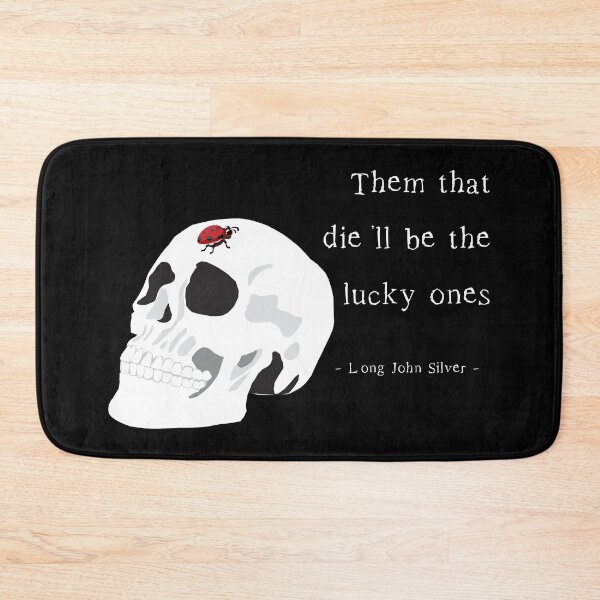 Item preview, Them That Die - Treasure Island Quote with Skull designed and sold by MissBennett.