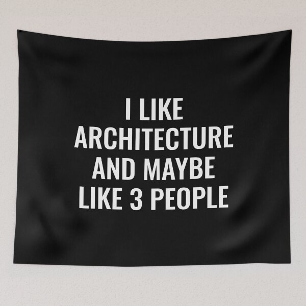 Item preview, I Like Architecture and Maybe Like 3 People designed and sold by manishfzr1995.